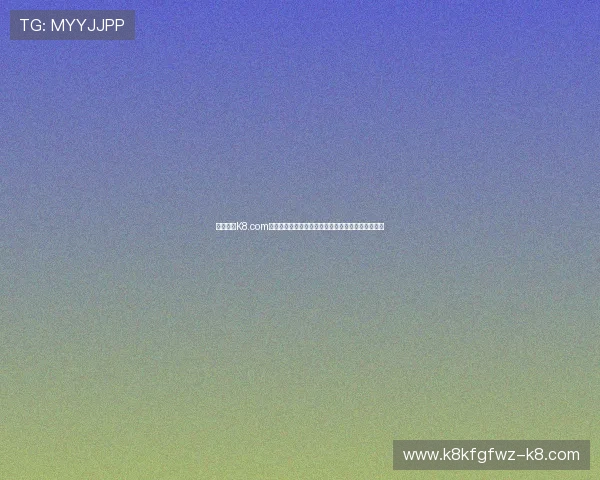 如何通过K8.com凯发网址官方网站快速注册并开启您的线上娱乐之旅